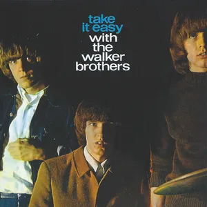 Take it easy with the Walker brothers